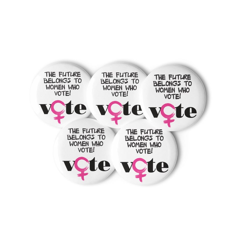 Vote, The Future Belongs to Women Who Vote, Set of 5 Pins image 2