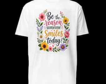 Inspirational Floral Smile Tee, Positive Kindness Graphic Shirt