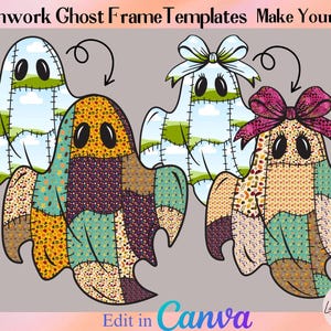 May include: Digital illustration of patchwork ghost frame templates. The ghosts are in a variety of colours and patterns, with some featuring bows. Text includes "Boy" and "Girl", and "Edit in Canva".