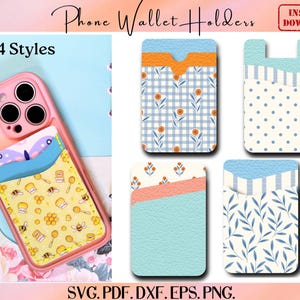 May include: A pink phone case with a phone wallet holder attached, showcasing four different styles. The wallet designs include floral, gingham, polka dot, and leaf patterns. The text "Phone Wallet Holders" and "4 Styles" are visible.
