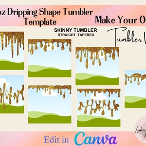 Canva 20oz Tumbler Wrap,Make Your Own 20oz CANVA Tumbler,Dripping Shape Skinny Straight & Tapered Tumbler  Sublimation,Drag and Drop Tumbler