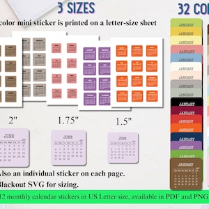May include: A collection of printable calendar stickers featuring 12 months per sheet in various colors. The text includes 3 SIZES, 32 COLORS, and individual month names. Three square stickers are shown in 2 inch, 1.75 inch, and 1.5 inch sizes.