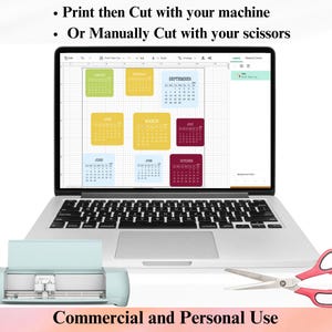 May include: A laptop screen displaying a digital calendar design with colorful monthly blocks, accompanied by a light blue cutting machine and pink-handled scissors. Text reads: Print then Cut with your machine, Or Manually Cut with your scissors, Commercial and Personal Use.