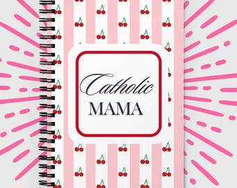 Cherry Catholic Mama Spiral Notebook, Catholic Gifts For Christian Moms on Mother's Day, Catholic Stationary, Cherry Prayer Journal, Diary