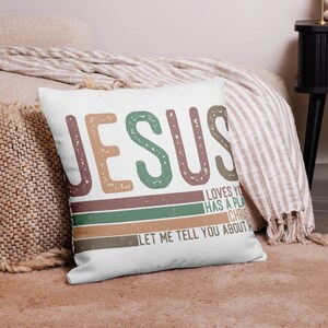 Jesus Christ Loves You, Has A Plan Premium Pillow Case, Unique Catholic ...