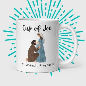 A Cup of Joe - St. Joseph and Pregnant Mother Mary Coffee Mug -Unique Catholic Gifts