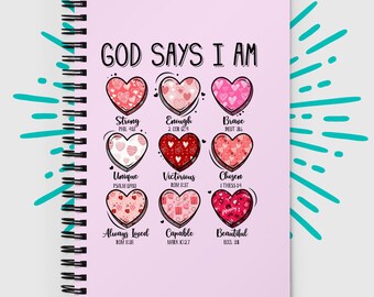 God Says I Am Spiral Notebook, Valentines Day Gift for Mom, Present for Her Him, Prayer Journal, Christian Diary, Unique Catholic Gifts