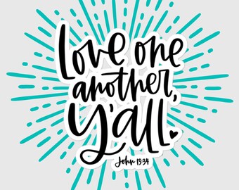 Love One Another Y'all Sticker, Valentine's Day Gifts for Christian Moms Her Him, Bible-Verse Water Bottle Sticker, Unique Catholic Gifts