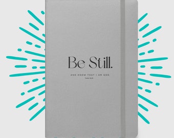 Be Still and Know I am God Hardcover Bound Notebook - Unique Catholic Gifts