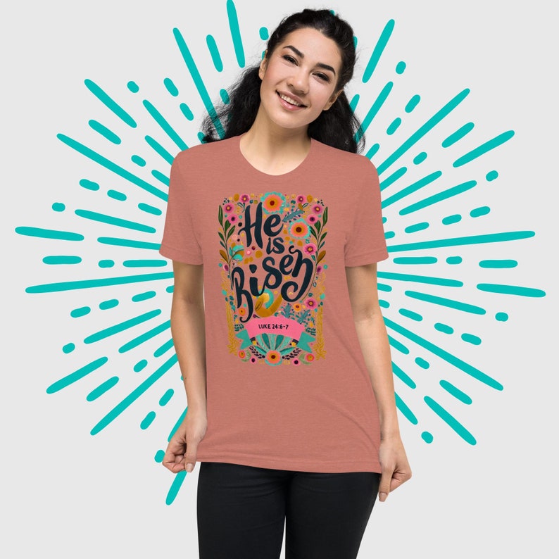 Faith-inspired Women's Short Sleeve Tee - He Is Risen!, Unique Catholic Gifts For Moms, Teens, Girls on Easter, Resurrection Sunday