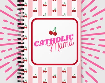 Cherry Catholic Mama Spiral Notebook, Unique Catholic Gifts For Christian Moms on Mother's Day, Catholic Stationary, Cherry Prayer Journal