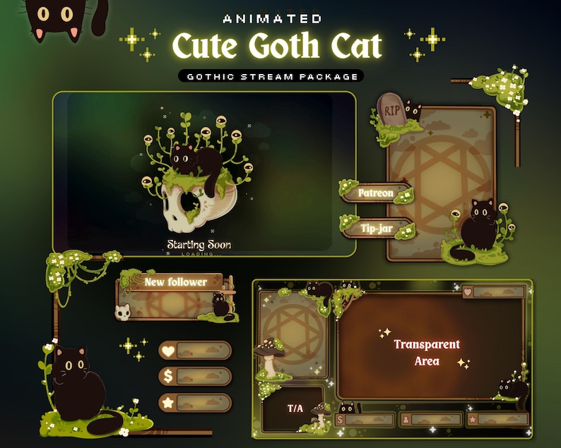 May include: Animated "Cute Goth Cat" Gothic stream package. The design features a black cat with large eyes, a skull, and green foliage. The package includes overlay elements for "Starting Soon", "New follower", "Patreon", and "Tip-jar".