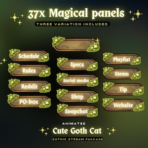 May include: Animated "Cute Goth Cat" stream package with 37 magical panels. Each panel is brown with a decorative border and floral accents. Text includes "Schedule", "Rules", "Reddit", "PO-box", "Specs", "Social media", "Shop", "Snapchat", "Playlist", "Steam", "Tip", and "Website".