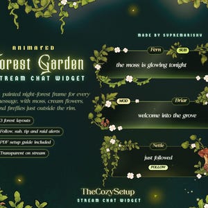 May include: Animated Forest Garden stream chat widget featuring three rectangular frames decorated with green moss, cream-colored flowers, and mushrooms. The dark green interface includes text labels like Fern, Briar, and Nettle, with glowing firefly accents.