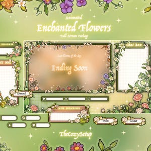 May include: A digital stream overlay package titled Animated Enchanted Flowers Full Stream Package. It features light green backgrounds with floral borders, chat boxes, follower and subscriber panels, and text reading Ending Soon.