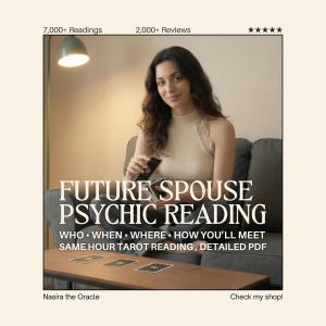 May include: A person in a beige sleeveless top holding a deck of tarot cards. Text reads: FUTURE SPOUSE PSYCHIC READING, WHO • WHEN • WHERE • HOW YOU'LL MEET, SAME HOUR TAROT READING, DETAILED PDF, 7,000+ Readings, 2,000+ Reviews, Nasira the Oracle.