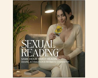 Same Hour Psychic Sex Reading +18 Erotic Letter, Desire, Attraction, Hidden Fantasies, Dirty Thoughts, Sexual Energy Insight
