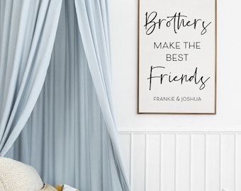 Brothers make the best friends, Brother Gift, Big Brother, Printable wall art, Nursery Decor Personalised CUSTOM print