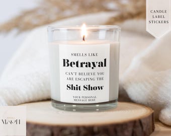 New Job Candle Sticker, Smells Like Betrayal Candle Label, Sweary Candle Sticker Label, Funny Label, Leaving Present, Escaping The Shit Show