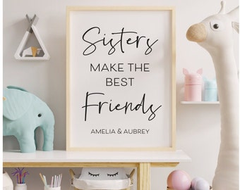 Sisters make the best friends, Sister Gift, Big Sister, Printable wall art, Nursery Decor Personalised CUSTOM print