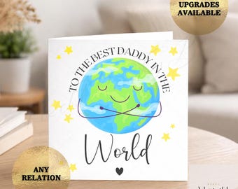 Best Daddy in the world card, Grandad Father's Day, Daddy 1st Fathers day, birthday, Cute world,