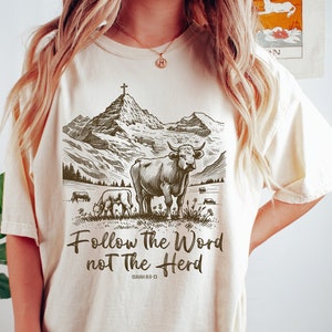 Follow the Word Not the Herd Shirt, Funny Bible T Shirt, Isaiah 8:11-13, Christian Country Shirt, Western Cowboy Sweater, Western Cow Shirt
