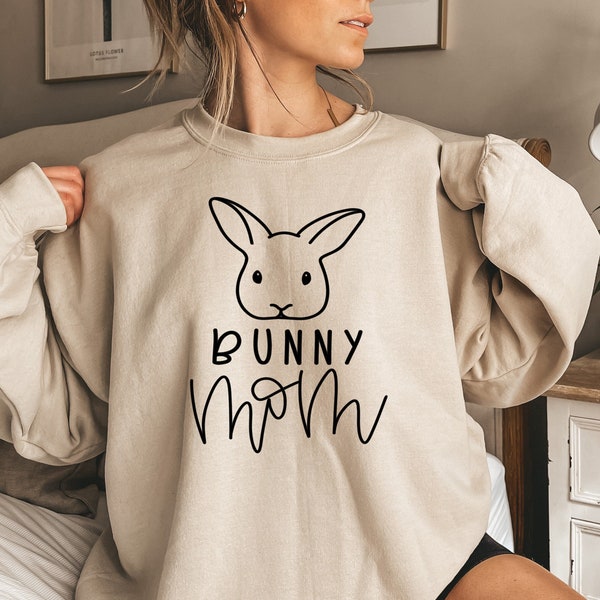 Bunny Mom Sweatshirt and Hoodie, Bunny Mother Sweatshirt, Rabbit Lover Gift, Rabbit Gift, Bunny Mom Gift, Pet T-shirt, Mama Sweatshirt