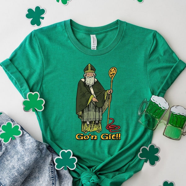 Funny Go'n git st patrick T-Shirt, Funny St Patricks Day Shirt, Shamrock Shirt, St Patty Party Tee, Luck Of The Irish Shirt