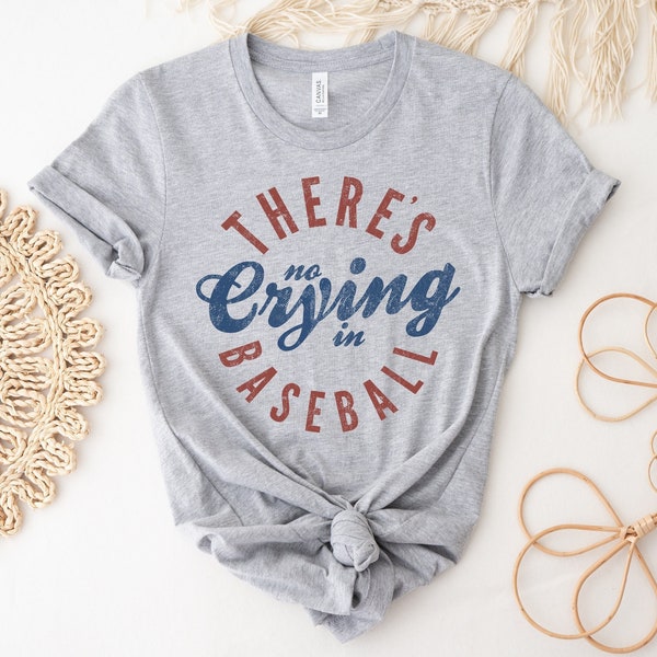 There's No Crying In Baseball Shirt, Baseball Mom Shirt, Baseball Mama Shirt, Baseball Tees, Funny Baseball Shirt, Baseball Coach Shirt