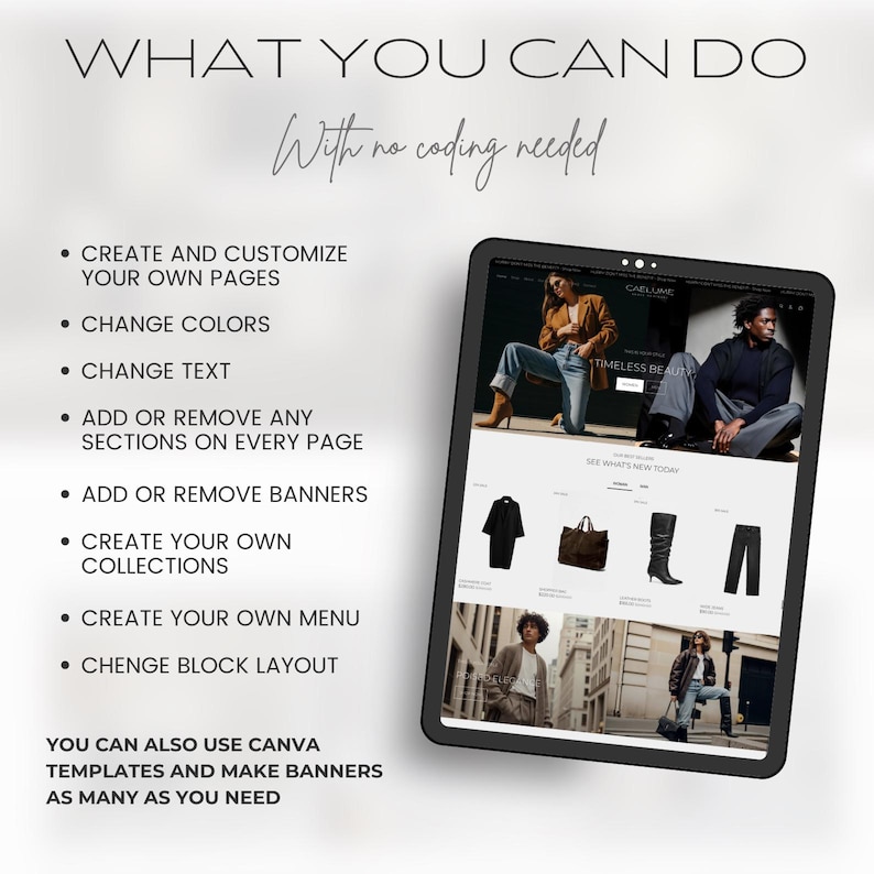 May include: A black tablet displays a website with fashion items. Text on the screen reads "CAELLINE TIMELESS BEAUTY" and "SEE WHAT'S NEW TODAY." The image also includes the text "WHAT YOU CAN DO With no coding needed."