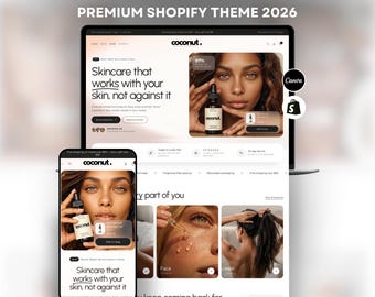 May include: A digital display of a Shopify website theme titled SKIN CARE STORE PREMIUM SHOPIFY THEME 2026. The layout features a laptop and smartphone screen showcasing a skincare brand named coconut with product imagery, text, and icons.