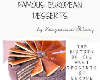 The History of European Pastries and Recipes