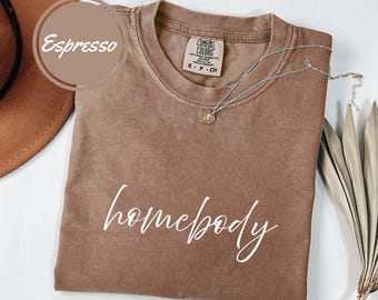 Cozy Homebody T-Shirt: Comfort Colors Soft Cotton, Retro Style