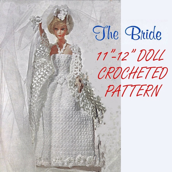 Vintage Crochet PATTERN PDF 11"-12" inch Doll Clothes The Bride Dress 1965 Instant Download Bridal Cape American Wedding 4-ply 14 wpi Hook 8