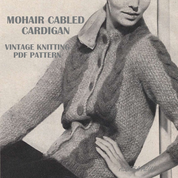 Ladies Aran Soft Fluffy Mohair cardigan 60s KNITTING PATTERN pdf Women's Sweater Seed stitch Giant cabled bust 32 10ply Instant Download