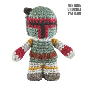 PDF Amigurumi Star Wars Galaxy Boba Fett WZÓR SZYDEŁKOWY | Vintage Bounty Hunter Mandalorian Pluszowa zabawka Ulotka Cyfrowe pobieranie