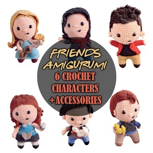 Amigurumi Friends Series Rachel Chandler Ross Monica Joey Phoebe Doll CROCHET PATTERN Set pdf | Beginner-friendly 5.5x4&quot; Digital Download