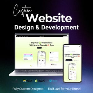 May include: A laptop and smartphone showing a website design with the text "Custom Website Design & Development." The website interface displays financial tools. The image includes the logos for Wix, Shopify, and React.