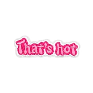 That&#39;s Hot Patch | Funny Sexy Iron-On Applique | Embroidered DIY Pink Word Y2K Saying Badge | Girls Teen Backpack Jacket Tote Bag Accessory