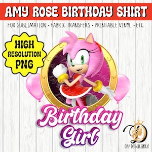 Amy Rose Pink Sonic The Hedgehog Character Birthday T-shirt • PNG File for Sublimation, Fabric Transfers, Invitations, Vinyl Cutting, Decals
