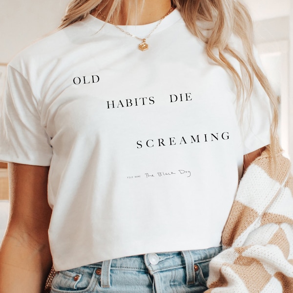 Old Habits Die Screaming Crop Top, The Tortured Poets Department Shirt, The Black Dog Crop Top, Taylor Swiftie Tee, Women's Shirt