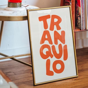 Stampa poster Orange Tranquilo Keep Calm Go Slow Peppy Decorazione ispiratrice Ristorante minimalista Arredamento Serenity Tranquil Lounge Wall Art