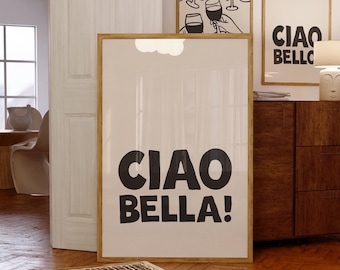 Ciao Bella Digital Print Black and White Italian Wall Art Aesthetic Printable Poster Cute Minimalist Apartment Fun Welcoming Corridor Decor