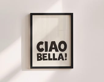 Ciao Bella Italienische Wand Kunst: Minimalistischer Schwarz Weiss Druck (Digitaler Download)