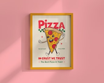 May include: A framed poster with a yellow border featuring a cartoon pizza slice with a smiling face. The word "Pizza" is in red, and the text "IN CRUST WE TRUST" is below the pizza slice. Additional text reads "Hot & Fresh!" and "Since 1984".