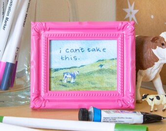 Can't Take This Painting: High Quality Framed Mini Print