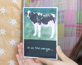 I'm On The Verge Cow Painting: High Quality Print