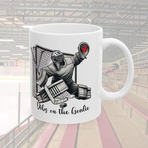 Hockey Goalie Mug  Dibs on The Goalie Mug Unique Gift for Hockey Goalie Coffee Mug for Ice Hockey Goalie Coffee Tea Mug for Hockey Mom Dad