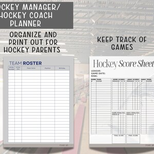 May include: Printable hockey team roster and score sheet templates. The roster template has columns for jersey number, player name, position, and birthday. The score sheet template has sections for home team, away team, and scores for each period.