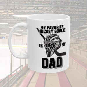Hockey Goalie Gift, Unique Gift for Hockey Goalie, Coffee Mug for Ice Hockey Goalie, Coffee or Tea Mug, Hockey Dad, Unique Hockey Dad